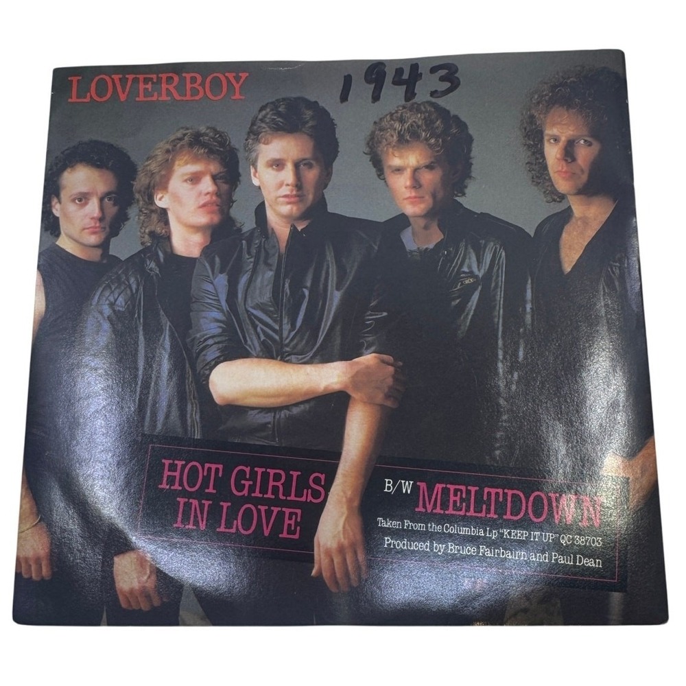 Loverboy 7" Vinyl Hot Girls In Love / Meltdown‎ 45 RPM 1983 Columbia Tested